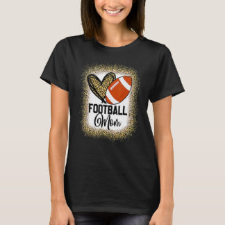 Bleached Football Mum Life With Leopard And Messy  T-Shirt