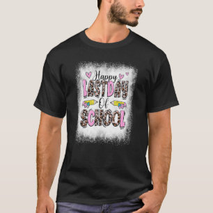 Bleached Happy Last Day Of School Leopard Teacher  T-Shirt