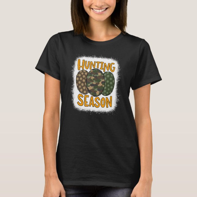 Bleached Hunting Season Eggs Deer Easter Day Egg H T-Shirt (Front)