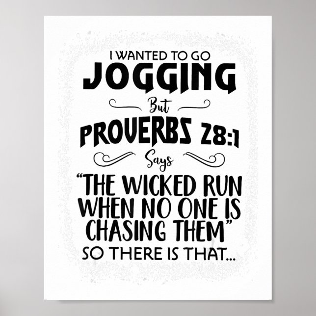 Bleached I Wanted To Go Jogging, Christian Proverb Poster (Front)