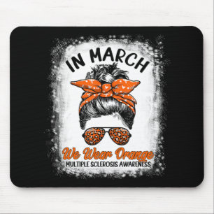 Bleached In March We Wear Orange Messy Bun MS Awar Mouse Mat