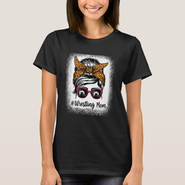 Bleached Life Wrestling Mum Leopard Messy bun Glas T-Shirt (Front)