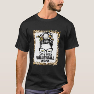 Bleached Loud & Proud Volleyball Mama Life Game Da T-Shirt