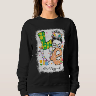 Bleached Love Dental Hygienist Bunny Messy Bun Eas Sweatshirt