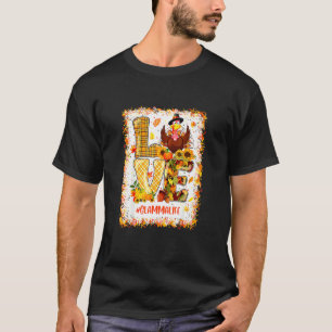 Bleached Love Glamma Life Turkey Fall Autumn Thank T-Shirt