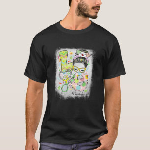 Bleached LOVE NICU Nurse Life Messy Bun Stethoscop T-Shirt