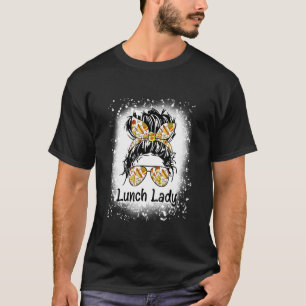 Bleached Lunch Lady Messy Hair Woman Bun Lunch Lad T-Shirt