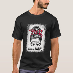 Bleached Mamaw Life Soccer Mum Messy Bun Hair Moth T-Shirt
