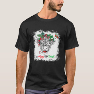 Bleached Merry Christmas Heifer Merry And Bright C T-Shirt