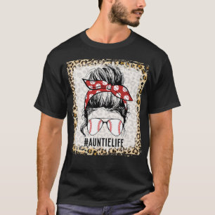 Bleached Messy Bun Baseball Aunt Life Aunt Mother' T-Shirt