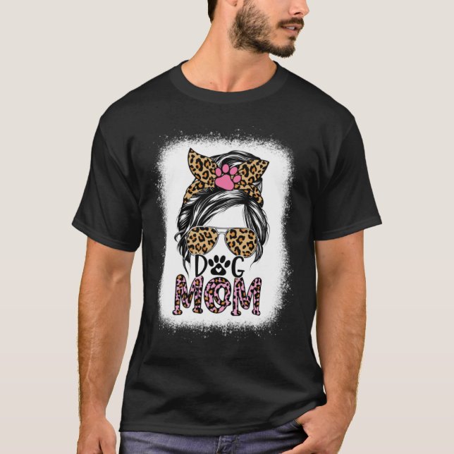 Bleached Messy Bun Dog Mom Leopard Paw Mothers Day T-Shirt (Front)