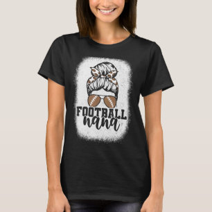 Bleached Messy Bun Game Day Football Grandma Footb T-Shirt
