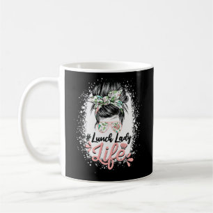 Bleached Messy Bun Lunch Lady Of Cafeteria Lunch L Coffee Mug