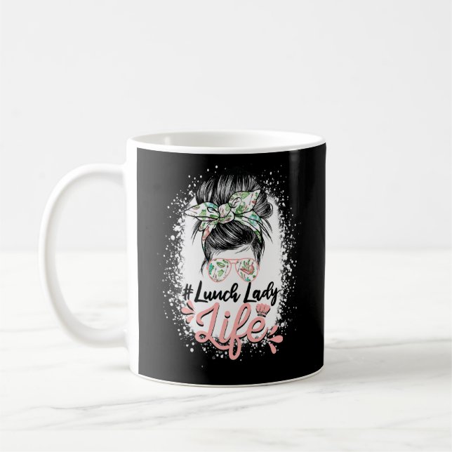 Bleached Messy Bun Lunch Lady Of Cafeteria Lunch L Coffee Mug (Left)