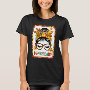 Bleached Messy Bun Lunch Lady Thankful Grateful Bl T-Shirt