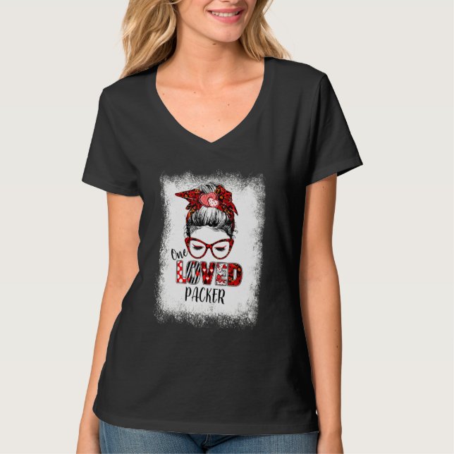 Bleached Messy Bun One Loved Packer Valentine's Da T-Shirt (Front)