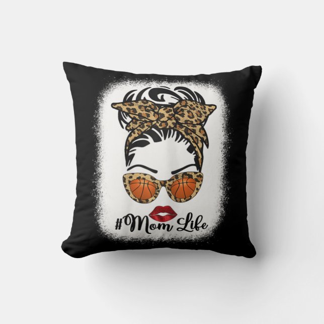 Bleached  Mom Life Messy Bun Basketball Hair Mothe Cushion (Front)