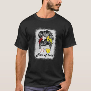 Bleached Mom Of Both Messy Bun Softball Mom Mother T-Shirt