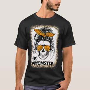 Bleached Momster Sugar Skull Mom Halloween Party C T-Shirt