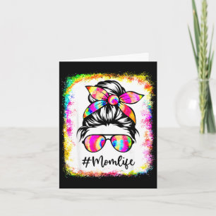 Bleached mum life messy bun tie dye glasses card