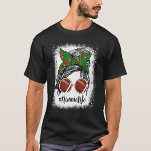 Bleached Nannie Life Messy Bun Football Player T-Shirt