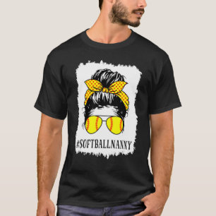 Bleached Nanny Life Softball Baseball Mothers Day T-Shirt
