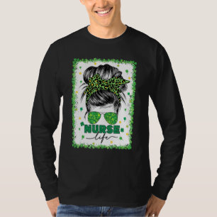 Bleached Nurse Life Messy Bun Leopard St Patrick S T-Shirt