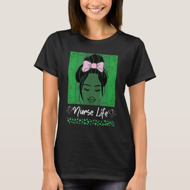 Bleached Nurse Life Messy Bun Leopard St Patricks  T-Shirt (Front)