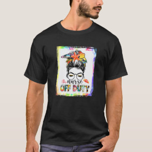 Bleached Nurse Off Duty Messy Bun Nurse Summer Vac T-Shirt