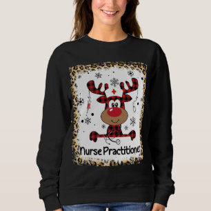 Bleached Nurse Practitioner Reindeer Christmas Paj Sweatshirt
