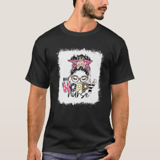 Bleached One Hoppy Nurse Messy Bun Bunny Nurse Eas T-Shirt