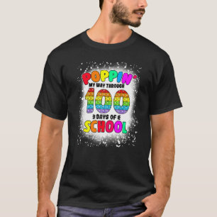 Bleached Pop It My Way Through 100 Days Of School T-Shirt