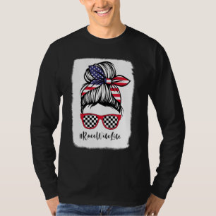 Bleached Race Wife Life Racing American Flag Messy T-Shirt