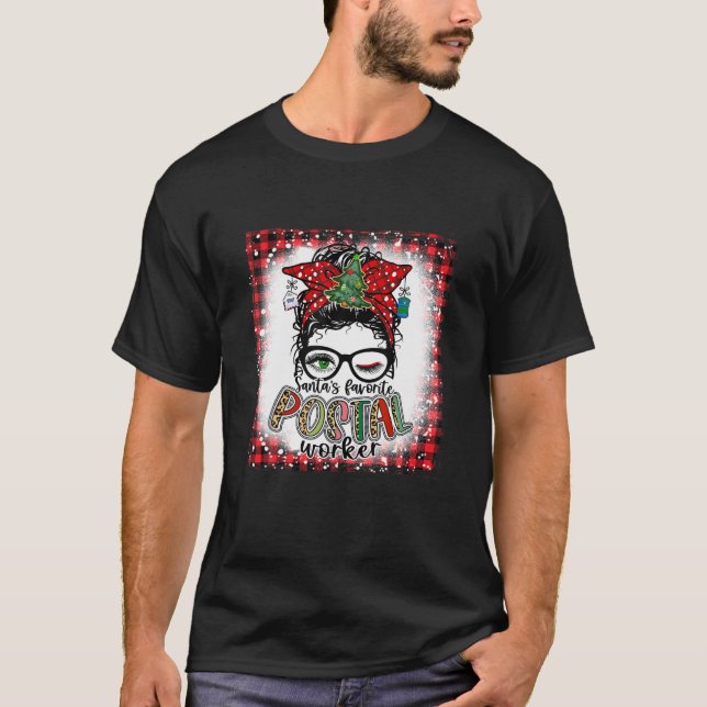 Bleached Santa s Favourite Postal Worker Messy Bun T-Shirt (Front)