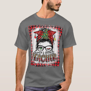 Bleached Santas Favorite Teacher Messy Bun Christm T-Shirt