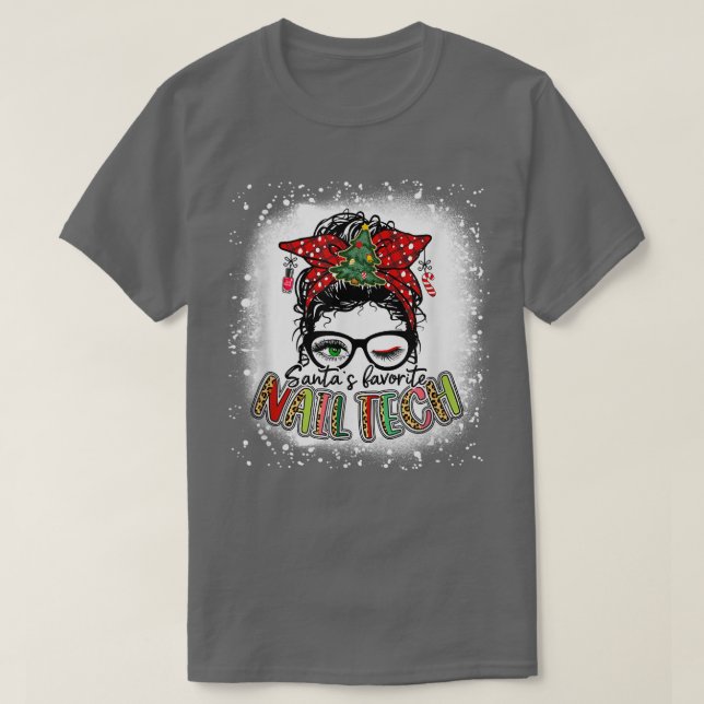 Bleached Santas Favourite Nail Tech Messy Bun Chri T-Shirt (Design Front)