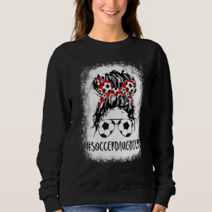 Bleached Soccer Daughter Life Messy Bun Women Moth Sweatshirt