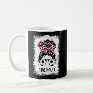 Bleached Soccer Mema Life Messy Bun Women Mother's Coffee Mug