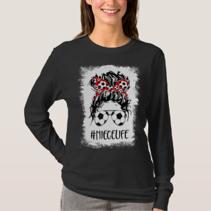 Bleached Soccer Niece Life Messy Bun Women Mother' T-Shirt