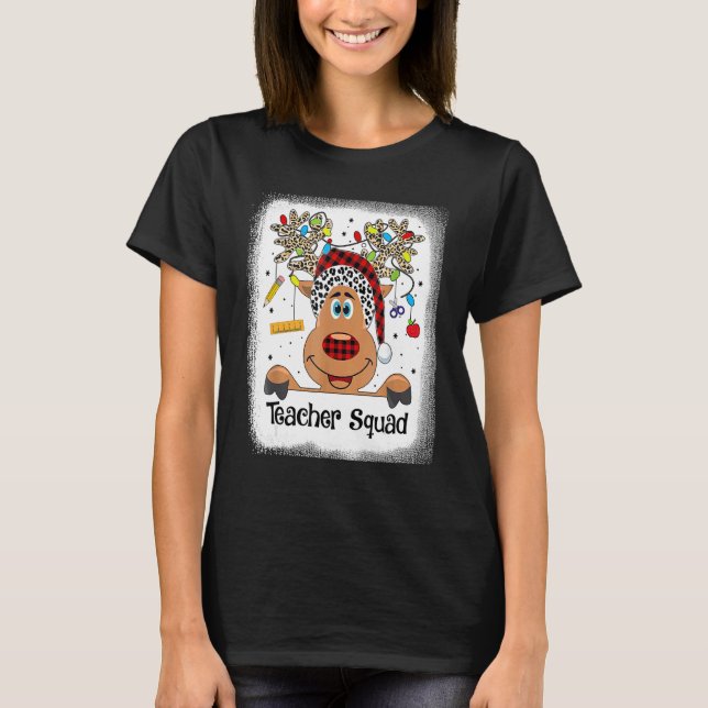 Bleached Teacher Squad Reindeer   Teacher Christma T-Shirt (Front)