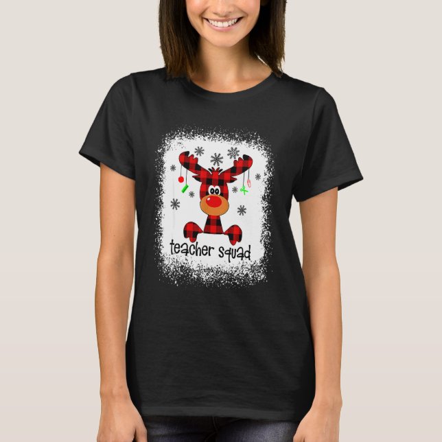 Bleached Teacher Squad Reindeer Teacher Christmas  T-Shirt (Front)