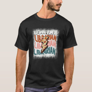 Bleached Thankful Librarian Back To School Librari T-Shirt