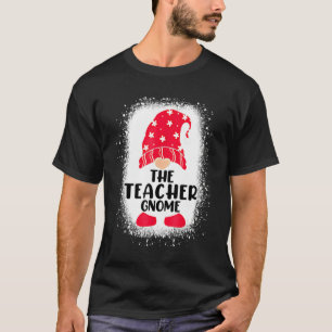 Bleached The Teacher Gnome Matching Family Christm T-Shirt