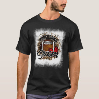 Bleached Touchdown Season Football Mum Game Day Fo T-Shirt