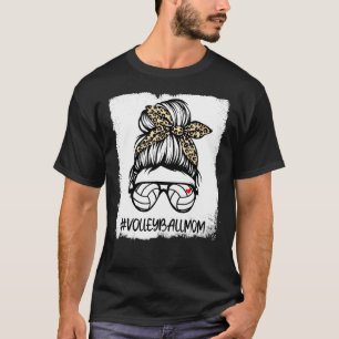 Bleached Volleyball Mum Life Messy Bun Leopard Mot T-Shirt