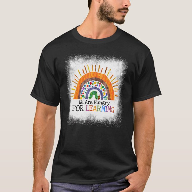 Bleached We Are Hungry For Learning Caterpillar Te T-Shirt (Front)