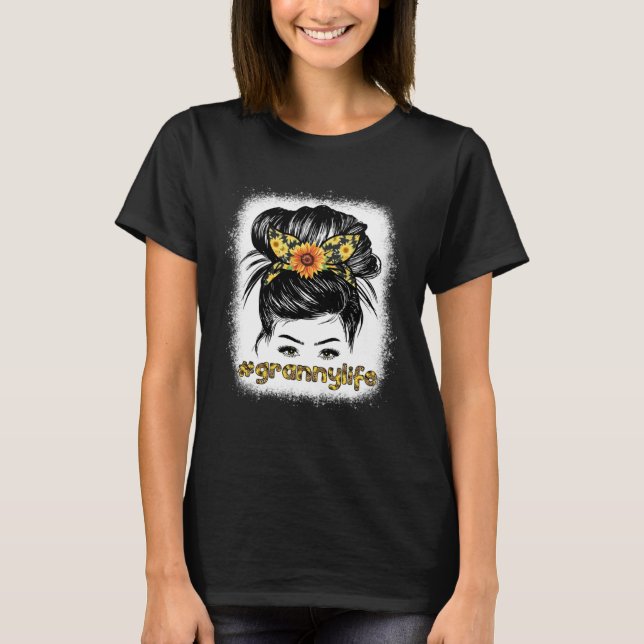 Bleaches Granny Messy Hair Bun Sunflower Women Mot T-Shirt (Front)