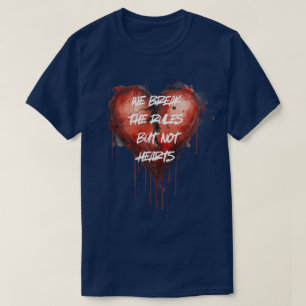Bleeding Heart Break the Rules T-Shirt