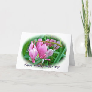 Bleeding Heart Wife Birthday Card