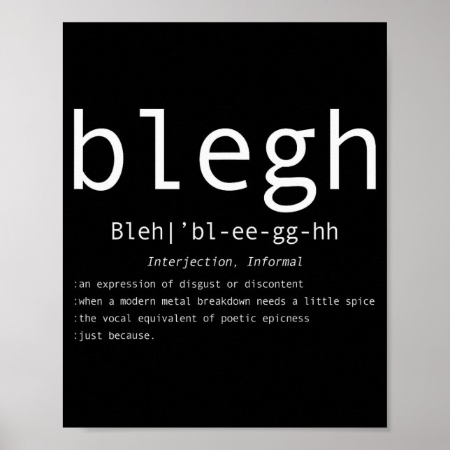 Blegh Definition Heavy Metal Head Metalcore Funny  Poster (Front)